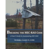 Breaking the HEC-RAS Code: A User's Guide to Automating HEC-RAS - Paperback