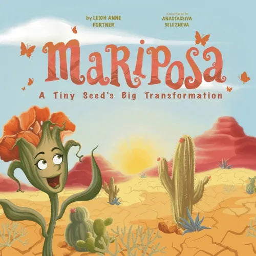 Mariposa: A Tiny Seed's Big Transformation - Paperback