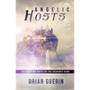 Angelic Hosts: Discovering Hosts of the Heavenly Kind - Paperback