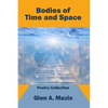 Bodies of Time and Space - Paperback