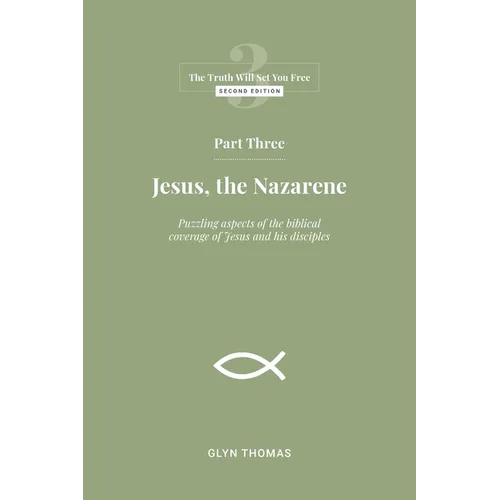 Part Three: Jesus, the Nazarene - Paperback