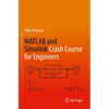 MATLAB and Simulink Crash Course for Engineers - Paperback