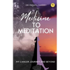 Medicine to Meditation - Paperback