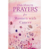 One-Minute Prayers for Women with Cancer - Hardcover
