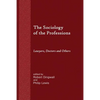 The Sociology of the Professions: Lawyers, Doctors and Others - Paperback