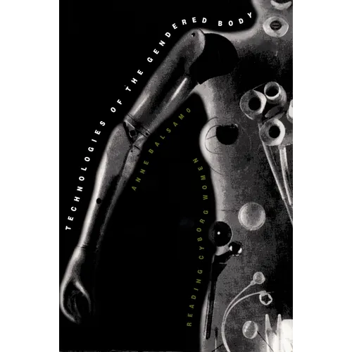 Technologies of the Gendered Body: Reading Cyborg Women - Paperback