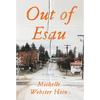 Out of Esau - Hardcover