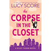 The Corpse in the Closet: A Riley Thorn Novel - Paperback