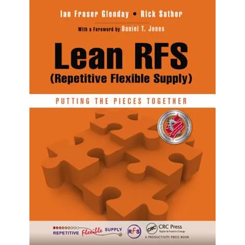 Lean Rfs (Repetitive Flexible Supply): Putting the Pieces Together - Paperback