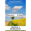 Maynard 8 Miles: A Story of Family, Basketball, and Triumph in the Heartland. the Legacy of Carolyn Nicholson and Glenn Borland - Paperback