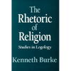The Rhetoric of Religion - Paperback
