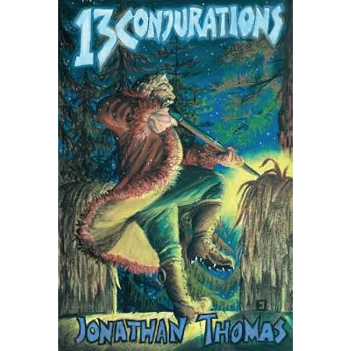 Thirteen Conjurations - Paperback