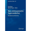 Non-Centrosymmetric Superconductors: Introduction and Overview - Paperback