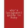 why's (poignant) guide to Ruby: in color - Paperback