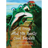 A Frog and His Really Cool Sandals - Hardcover