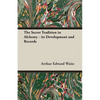 The Secret Tradition in Alchemy - Its Development and Records - Paperback