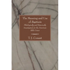 The Meaning and Use of Baptizein - Paperback