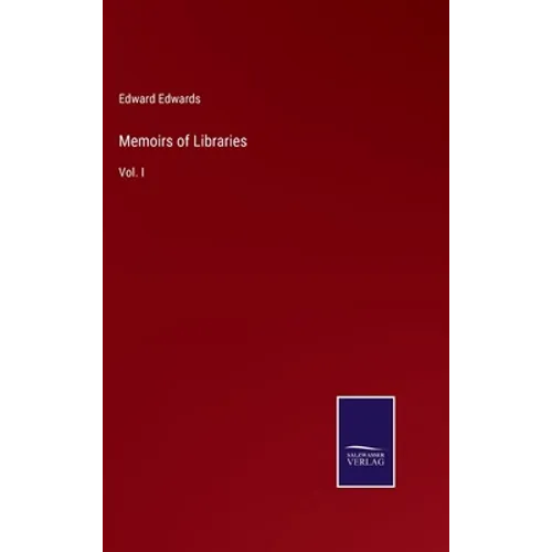 Memoirs of Libraries: Vol. I - Hardcover