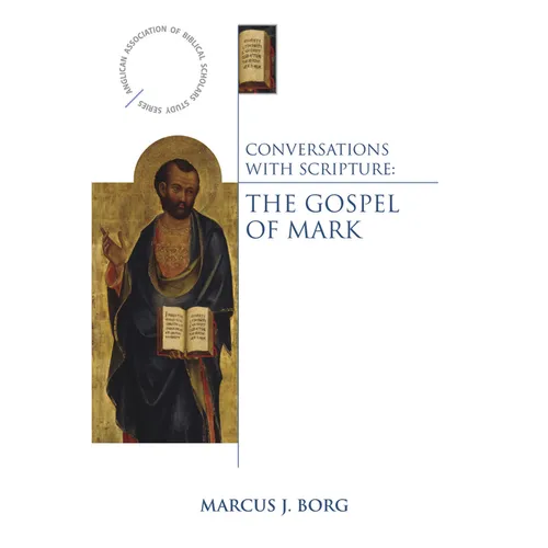 Conversations with Scripture: The Gospel of Mark - Paperback