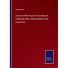 Journal of the House of Assembly of California at the Tenth Session of the Legislature - Paperback