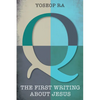 Q, the First Writing about Jesus - Paperback