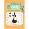 Ten-Step Drawing: Cats: Learn to Draw More Than 50 Cats in Ten Easy Steps! - Paperback