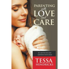 Parenting with Love and Care- Be a Better You and Empower Your Child - Paperback