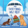 ...And Everything Was Okay - Paperback