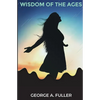 Wisdom of the Ages: Revelations From Zertoulem the Prophet of Tlaskanata - Paperback