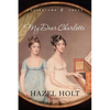 My Dear Charlotte: With the Assistance of Jane Austen's Letters - Paperback