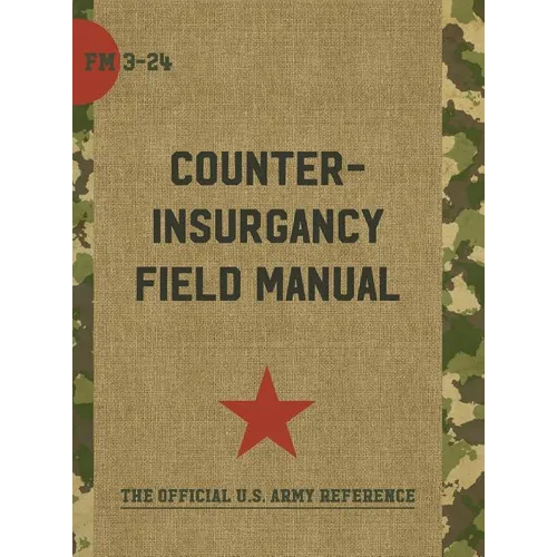 The U.S. Army/Marine Corps Counterinsurgency Field Manual - Hardcover
