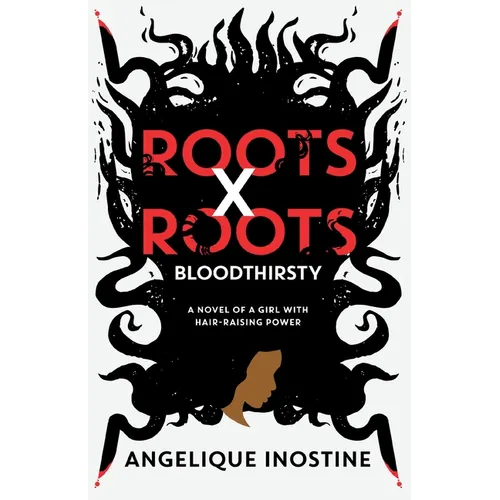 Roots X Roots: Bloodthirsty - Paperback