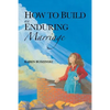 How to Build an Enduring Marriage - Paperback