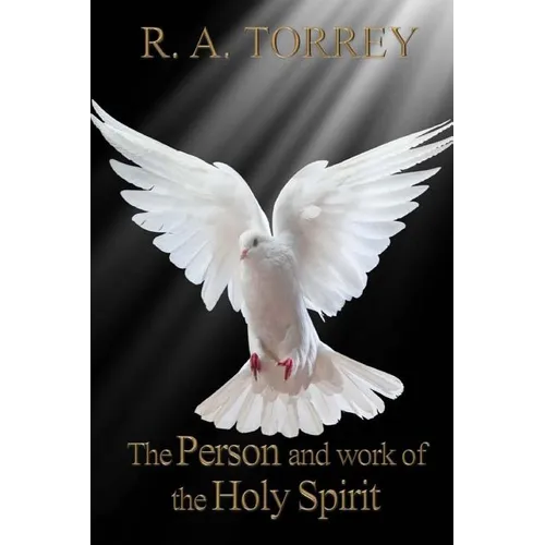 The Person and Work of The Holy Spirit - Paperback