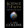 Science & Faith: Friends or Foes? - Paperback