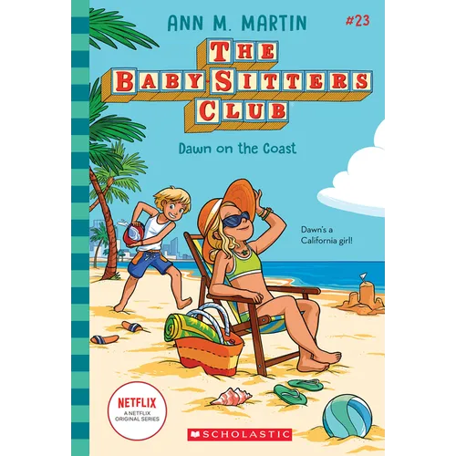 Dawn on the Coast (the Baby-Sitters Club #23): Volume 23 - Paperback