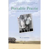 Portable Prairie: Confessions of an Unsettled Midwesterner - Paperback