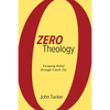 Zero Theology: Escaping Belief Through Catch-22s - Paperback