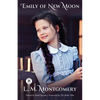 Emily of New Moon - Paperback