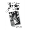 Passing the Baton of Light: Saving a Family Tree - Paperback