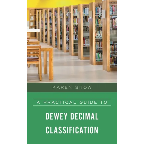 A Practical Guide to Dewey Decimal Classification - Hardcover