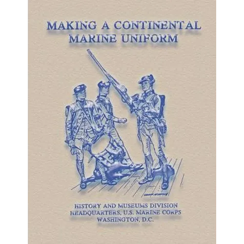 Making a Continental Marine Uniform - Paperback
