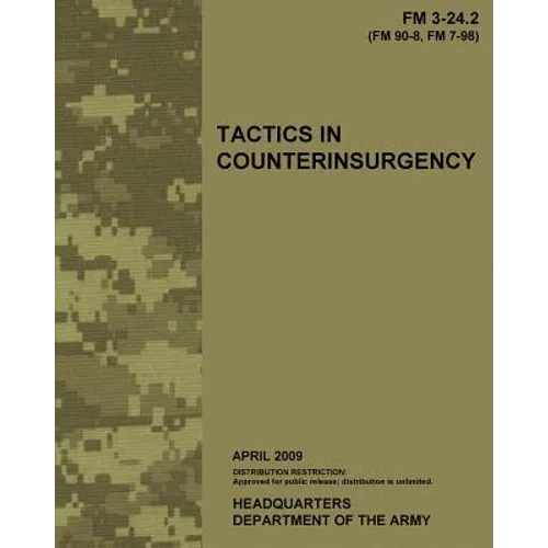 Tactics in Counterinsurgency, FM 3-24.2: US Army Field Manual 3-24.2 - Paperback