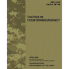 Tactics in Counterinsurgency, FM 3-24.2: US Army Field Manual 3-24.2 - Paperback