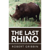 The Last Rhino - Paperback