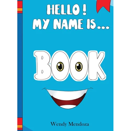 Hello! My Name Is Book - Hardcover