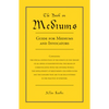 The Book on Mediums: Guide for Mediums and Invocators - Paperback