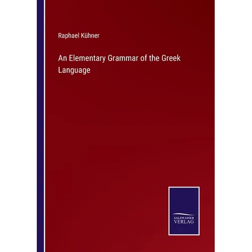 An Elementary Grammar of the Greek Language - Paperback