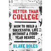 Better Than College - Paperback
