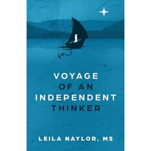Voyage of an Independent Thinker - Paperback